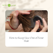 How to keep lice out of your hair with prevention tips and lice removal service support
