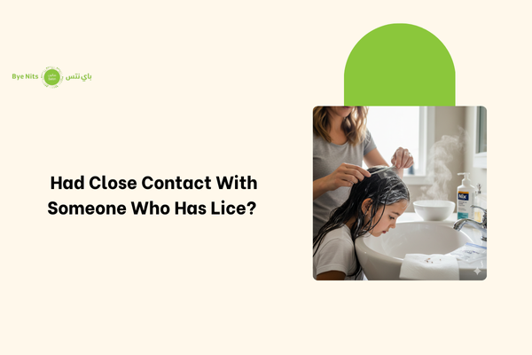 Had close contact with someone who has lice and may need the best lice treatment