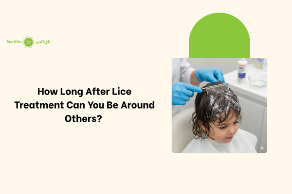 How long after lice treatment can you be around others with lice removal Abu Dhabi guidance