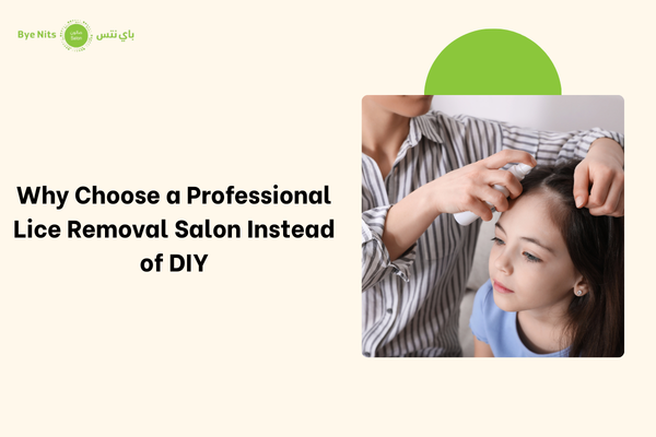 Why Choose a Professional Lice Removal Salon Instead of DIY