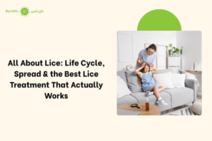 All About Lice Life Cycle, Spread & the Best Lice Treatment That Actually Works